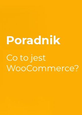 Co to jest WooCommerce?